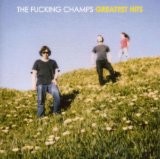 THE FUCKING CHAMPS - Greatest Hits cover 