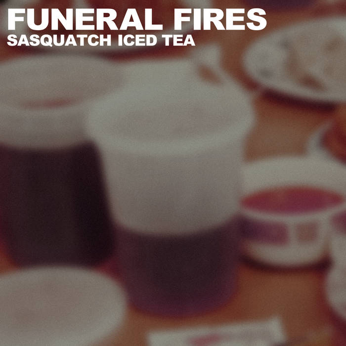 FUNERAL FIRES - Sasquatch Iced Tea cover 
