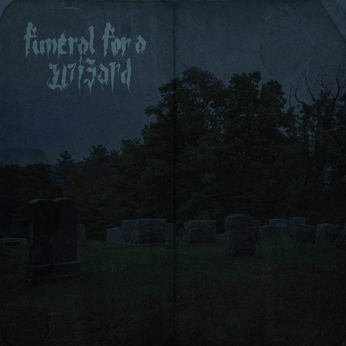 FUNERAL FOR A WIZARD - Funeral For A Wizard cover 