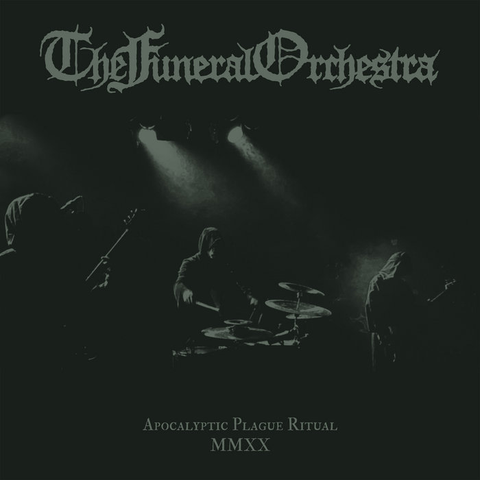 THE FUNERAL ORCHESTRA - Apocalyptic Plague Ritual MMXX cover 