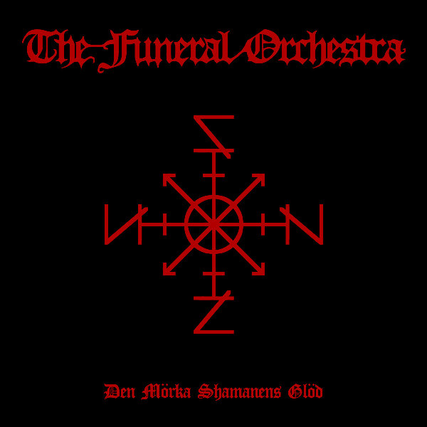 THE FUNERAL ORCHESTRA - Den mörka shamanens glöd cover 