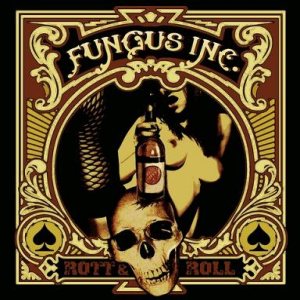 FUNGUS INC. - Rott 'n' Roll cover 