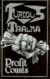 FURIOUS TRAUMA - Profit Counts cover 