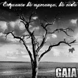 GAIA - Enquanto Há Esperança, Há Vida cover 