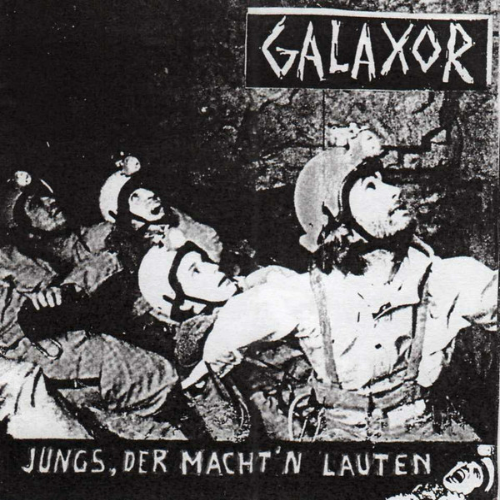GALAXOR - Jungs, Der Macht'n Lauten cover 