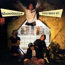 GANG GREEN - You Got It cover 