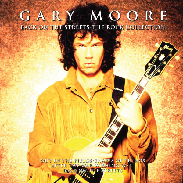 GARY MOORE - Back On The Streets: The Rock Collection cover 