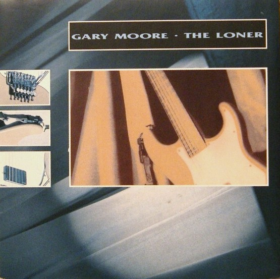 GARY MOORE - The Loner cover 