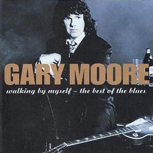 GARY MOORE - Walking By Myself: The Best Of The Blues cover 