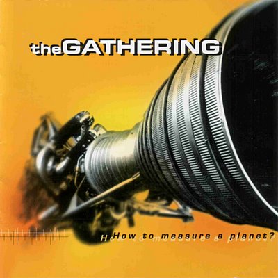 THE GATHERING - How to Measure a Planet? cover 