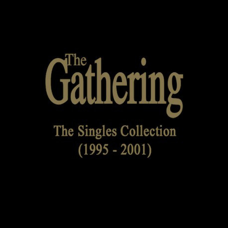 THE GATHERING - The Singles Collection (1995-2001) cover 