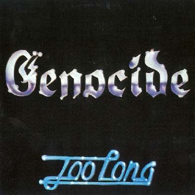 GENOCIDE - Too Long cover 