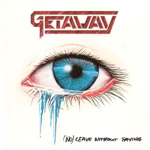 GETAWAY - (No) Leave Without Paying cover 