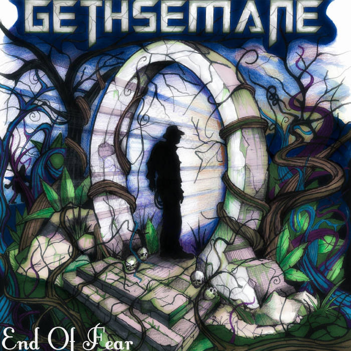 GETHSEMANE - End Of Fear cover 