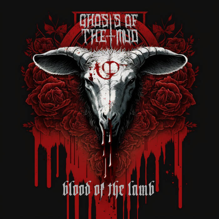 GHOSTS OF THE MUD - Blood Of The Lamb cover 