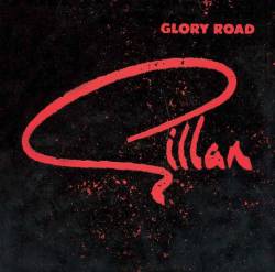 GILLAN - Glory Road cover 