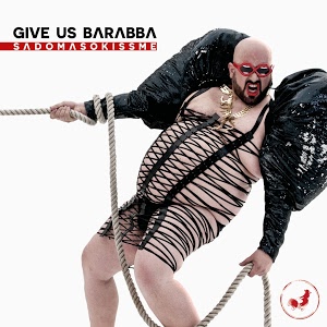 GIVE US BARABBA - Sadomasokissme cover 