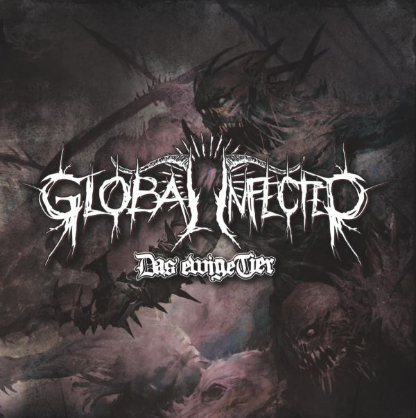 GLOBAL INFECTED - Das Ewige Tier cover 