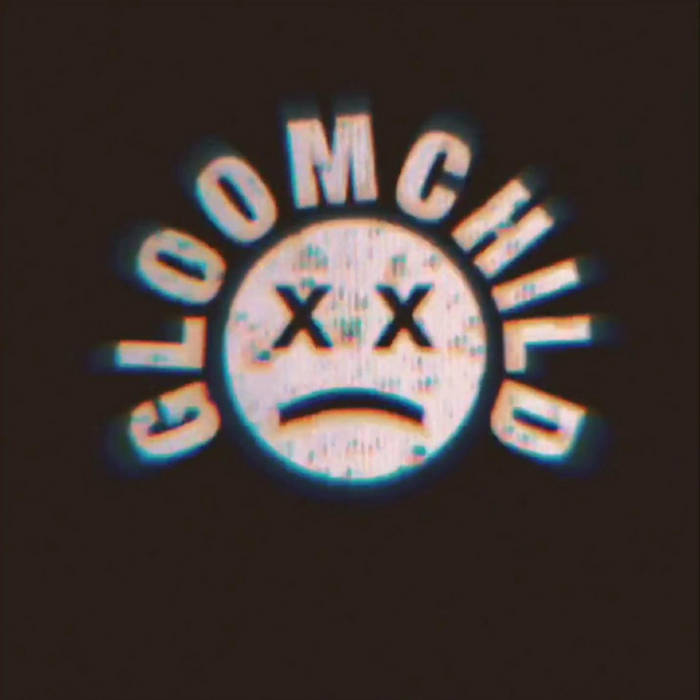 GLOOMCHILD - No Love cover 