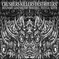 GOATSBLOOD - Crushers Killers Destroyers! cover 