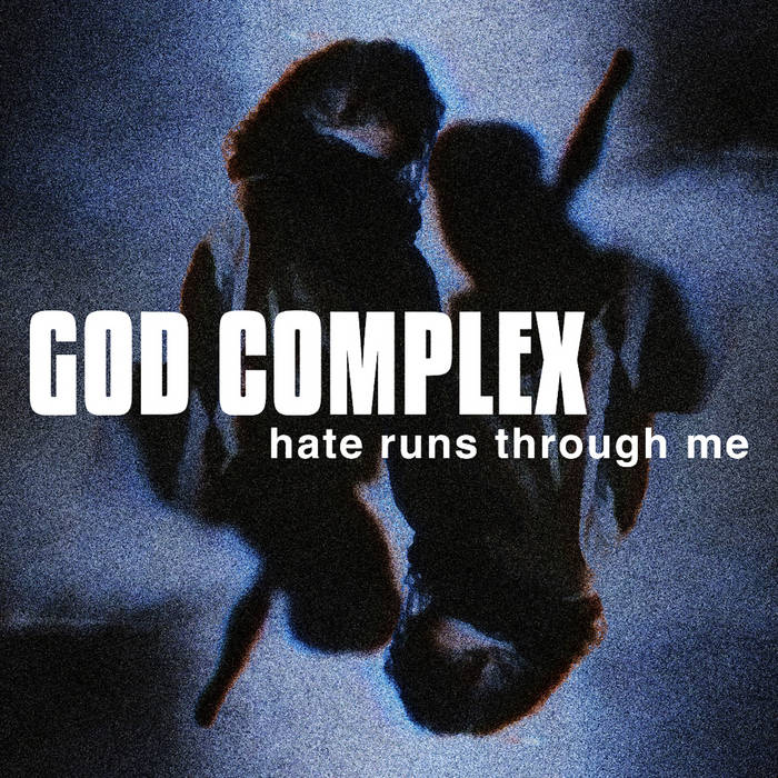 GOD COMPLEX - Hate Runs Through Me cover 