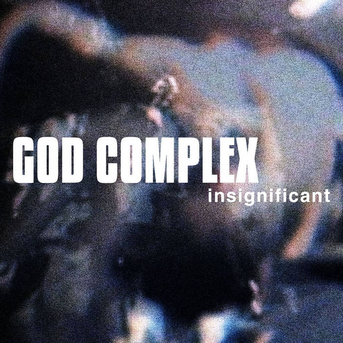 GOD COMPLEX - Insignificant cover 