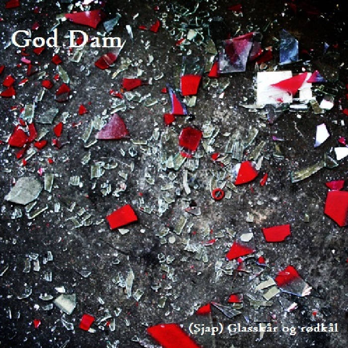 GOD DAM - (Sjap) Glasskår Og Rødkål cover 