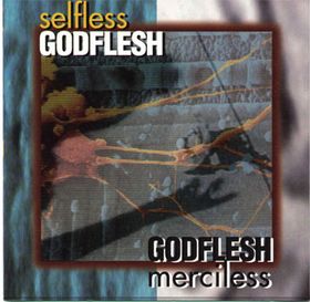 GODFLESH - Selfless / Merciless cover 