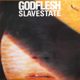 GODFLESH - Slavestate cover 