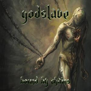 GODSLAVE - Bound by Chains cover 