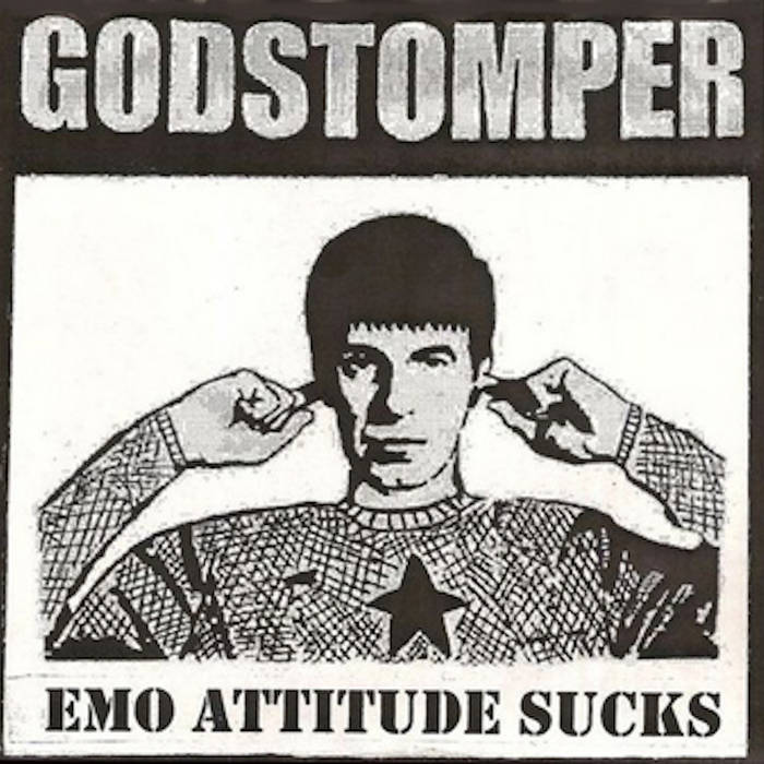 GODSTOMPER - Emo Attitude Sucks cover 