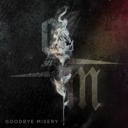 GOODBYE MISERY - Goodbye Misery cover 