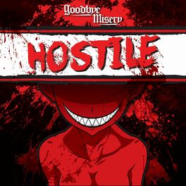 GOODBYE MISERY - Hostile cover 