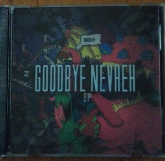GOODBYE NEVAEH - EP cover 