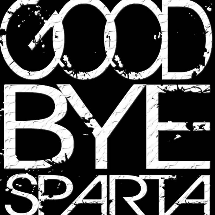 GOODBYE SPARTA - Madness Is My Name cover 