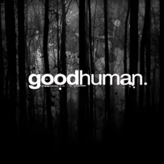 GOODHUMAN - Goodhuman cover 