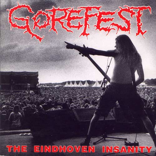 GOREFEST - The Eindhoven Insanity cover 