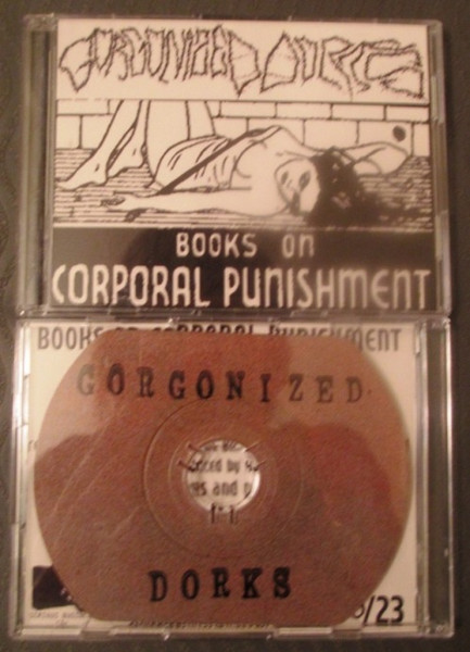 GORGONIZED DORKS - Books On Corporal Punishment cover 