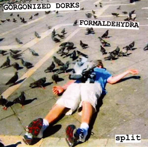 GORGONIZED DORKS - Gorgonized Dorks / Formaldehydra cover 