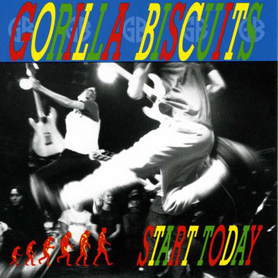 GORILLA BISCUITS - Start Today cover 