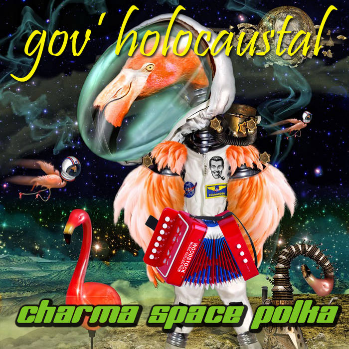 GOV' HOLOCAUSTAL - Charma Space Polka cover 