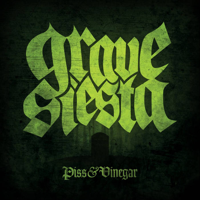 GRAVE SIESTA - Piss & Vinegar cover 