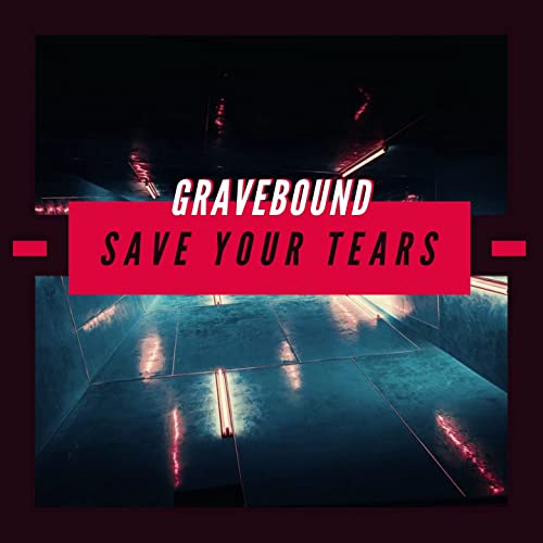 GRAVEBOUND (VA) - Save Your Tears cover 
