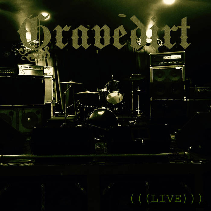 GRAVEDIRT - Live cover 