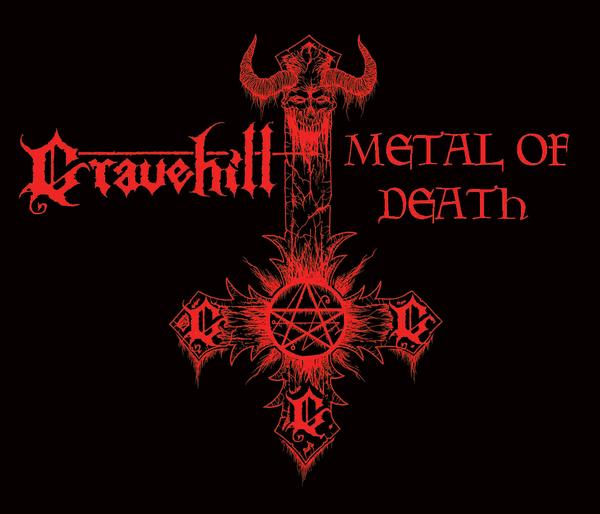GRAVEHILL - Metal of Death & The Advocation of Murder cover 