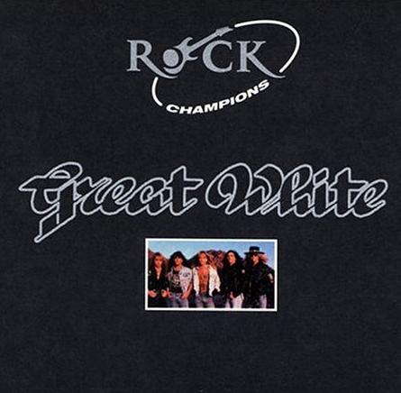 GREAT WHITE - Rock Champions cover 