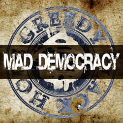 GREEDY BLACK HOLE - Mad Democracy cover 
