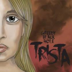 GREEDY BLACK HOLE - Trista cover 