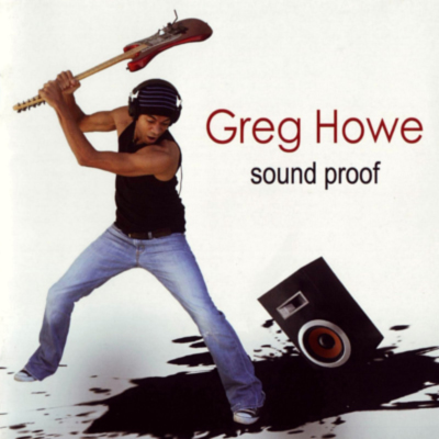 GREG HOWE - Sound Proof cover 