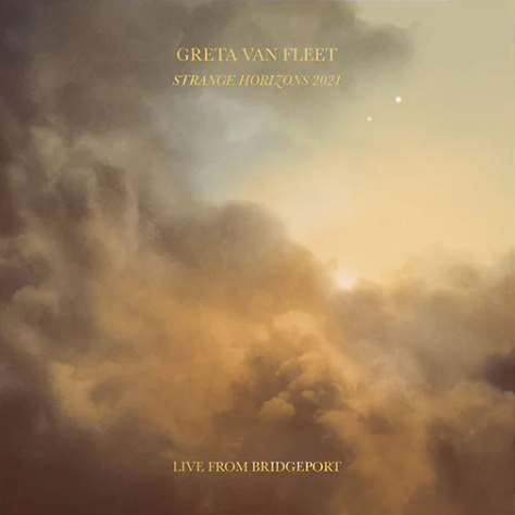 GRETA VAN FLEET - Strange Horizons 2021: Live From Bridgeport cover 